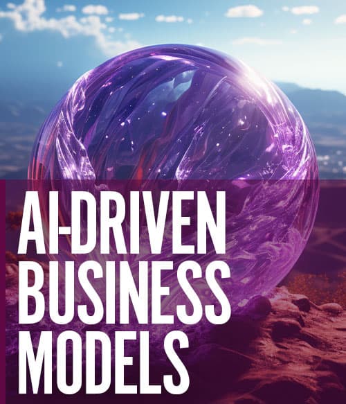 AI-Driven Business Models AI-Driven Business Models